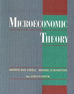 Microeconomic Theory; Andreu Mas-Colell, Michael D. Whinston, Jerry R. Green; 1995