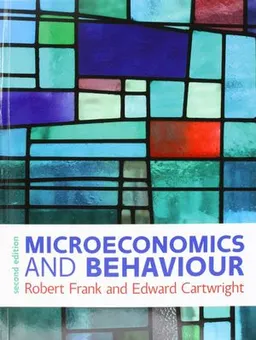 Microeconomics and Behaviour; Robert Frank & Edward Cartwright; 2016