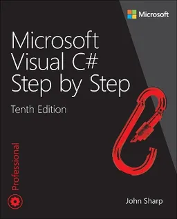 Microsoft Visual C# step by step; John Sharp; 2022