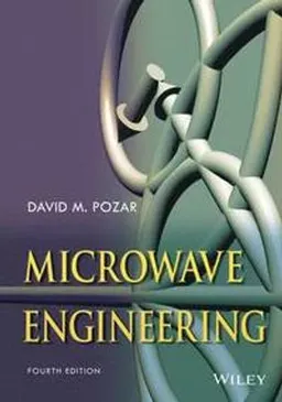 Microwave Engineering; David M. Pozar; 2011