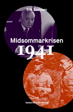 Midsommarkrisen 1941; Erik Carlsson; 2014