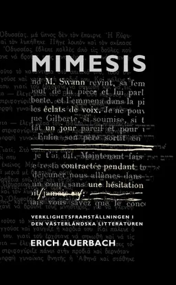 Mimesis : Verklighetsframställningen i den västerländska litteraturen; Erich Auerbach; 2012