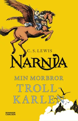 Min morbror trollkarlen; C. S. Lewis; 2017