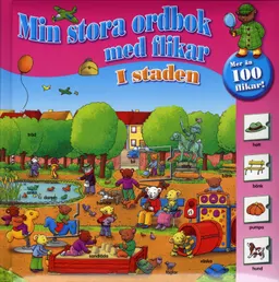 Min stora ordbok med flikar. I staden; 0-3 år; 2008