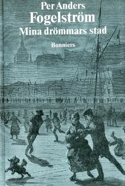 Mina drömmars stad; Per Anders Fogelström; 1986