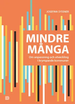 Mindre många; Josefina Syssner; 2018