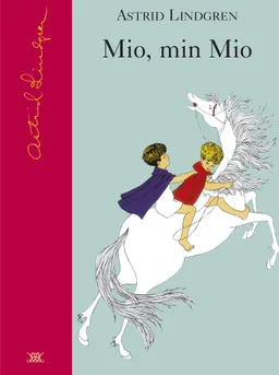 Mio, min Mio; Astrid Lindgren; 2003