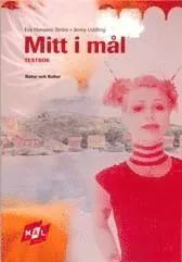 Mitt i mål. Textbok; Eva Hansson Ström, Jenny Uddling; 2004