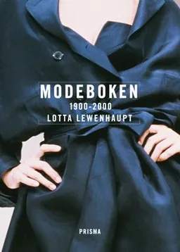 Modeboken. 1900-2000; Lotta Lewenhaupt; 2003