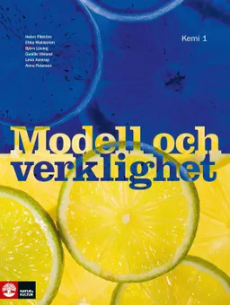 Modell och verklighet. Kemi A; Helen Pilström, Ebba Wahlström, Björn Lüning, Gunilla Viklund, Lena Aastrup, Anna Peterson; 2007