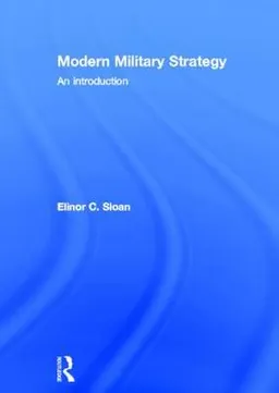 Modern Military Strategy; Sloan Elinor C.; 2012