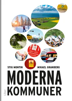 Moderna kommuner; Stig Montin, Mikael Granberg; 2021