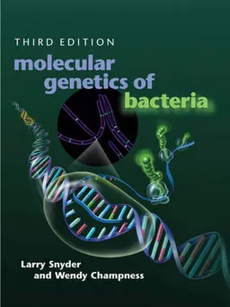 Molecular Genetics of Bacteria; Snyder Larry, Champness Wendy; 2007