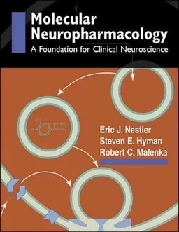 Molecular Neuropharmacology; Eric J Nestler, Steven E Hyman, Robert C Malenka; 2001