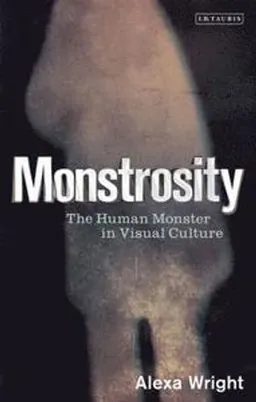 Monstrosity; Wright Alexa; 2013