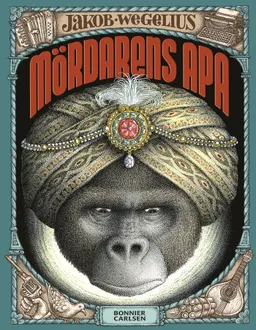 Mördarens apa; Jakob Wegelius; 2015