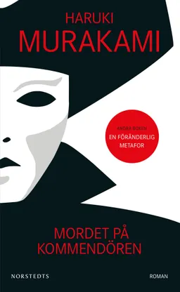 Mordet på kommendören : Andra boken; Haruki Murakami; 2019