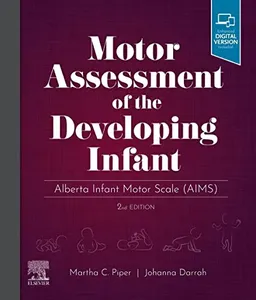 Motor Assessment of the Developing Infant; Martha Piper; 2022