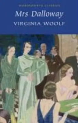 Mrs Dalloway; Virginia Woolf; 1996