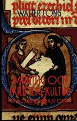 Muntlig och skriftlig kultur. Teknologiseringen av ordet; Walter J. Ong; 2015