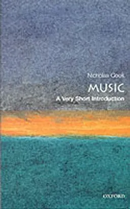 Music : a very short introduction; Nicholas Cook; 2000