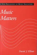 Music Matters; Elliott David J.; 1995