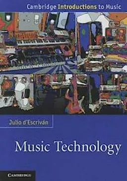 Music technology; Julio d' Escrivan Rincón; 2011