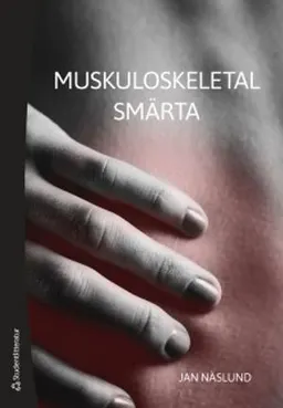 Muskuloskeletal smärta; Jan Näslund; 2018