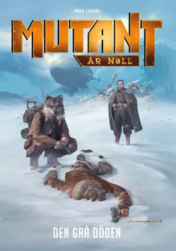 Mutant: År Noll. Den grå döden; Tomas Härenstam, Christian Granath; 2018