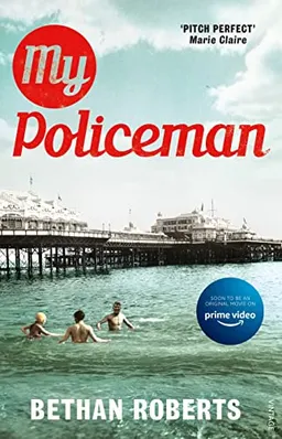 My Policeman; Bethan Roberts; 2012