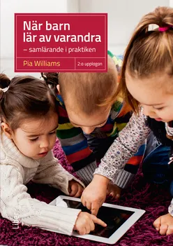 När barn lär av varandra; Pia Williams; 2020