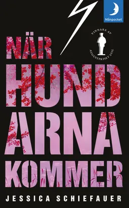 När hundarna kommer; Jessica Schiefauer; 2016