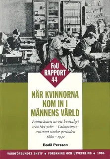 När kvinnorna kom in i männens värld - FOU 44; Bodil Persson; 1994