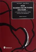 När mamma eller pappa dricker : en handbok om att arbeta i grupp med barn; Ami Arnell; 2002