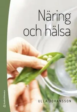 Näring och hälsa; Ulla Johansson; 2014