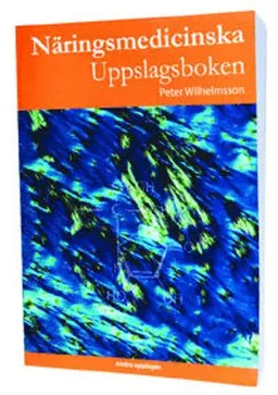 Näringsmedicinska Uppslagsboken; Peter Wilhelmsson; 2007