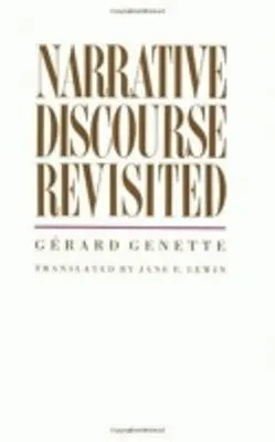 Narrative Discourse Revisited; Gerard Genette; 1988