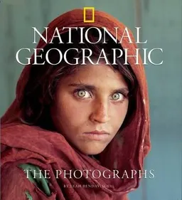 National geographic : the photographs; Leah Bendavid-Val; 2008