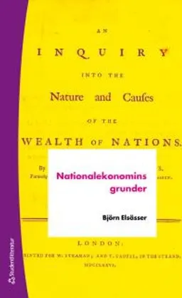 Nationalekonomins grunder; Björn Elsässer; 2017