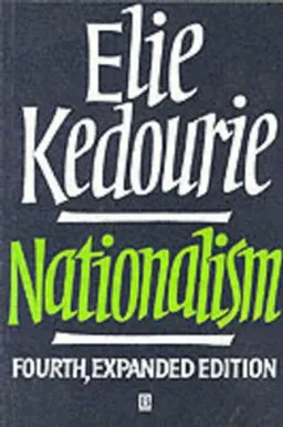 Nationalism; Elie Kedourie; 1993