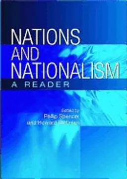 Nations and Nationalism; Philip Spencer, Howard Wollman; 2005