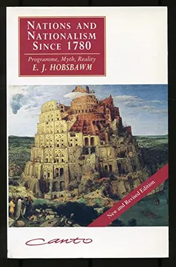 Nations and Nationalism since 1780; E. J. Hobsbawm; 1992