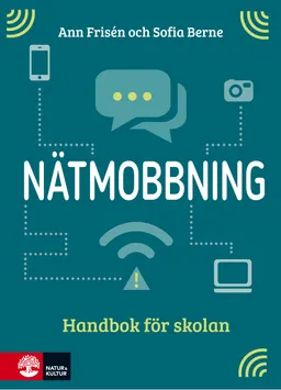 Nätmobbning : handbok för skolan; Ann Frisén, Sofia Berne; 2016