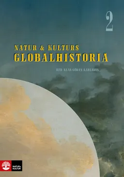 Natur & Kulturs globalhistoria 2; Klas-Göran Karlsson; 2022