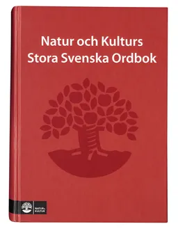 Natur och Kulturs stora svenska ordbok; Per Olof Köhler, Ulla Messelius; 2006