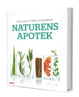 Naturens Apotek : Hälsas stora handbok; Eva Olsson; 2017