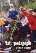 Naturpedagogik; Germund Sellgren; 2003