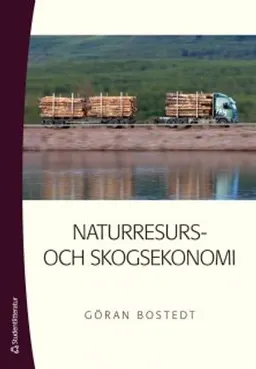 Naturresurs- och skogsekonomi; Göran Bostedt; 2013