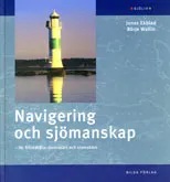 Navigering och sjömanskap : för fritidsbåtar inomskärs och utomskärs; Jonas Ekblad, Börje Wallin; 2003