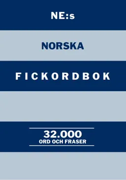 NE:s norska fickordbok : Norsk-svensk Svens-norsk 32000 ord och fraser; Lars E. Pettersson; 2017